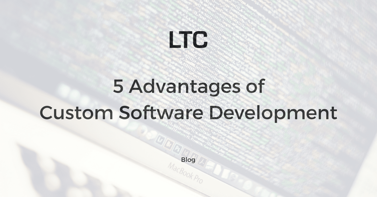 Advantages of Custom Software Development